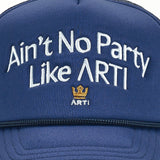 Ain't No Party Like ARTI Trucker Hat
