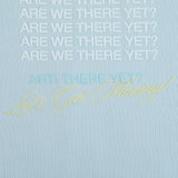ARTI “Are We There Yet?” Crewneck — Baby Blue